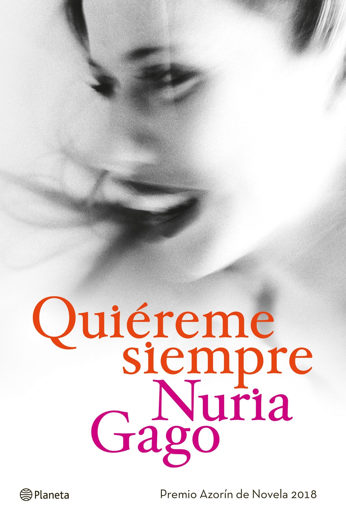 Quiéreme siempre: Premio Azorín de Novela 2018