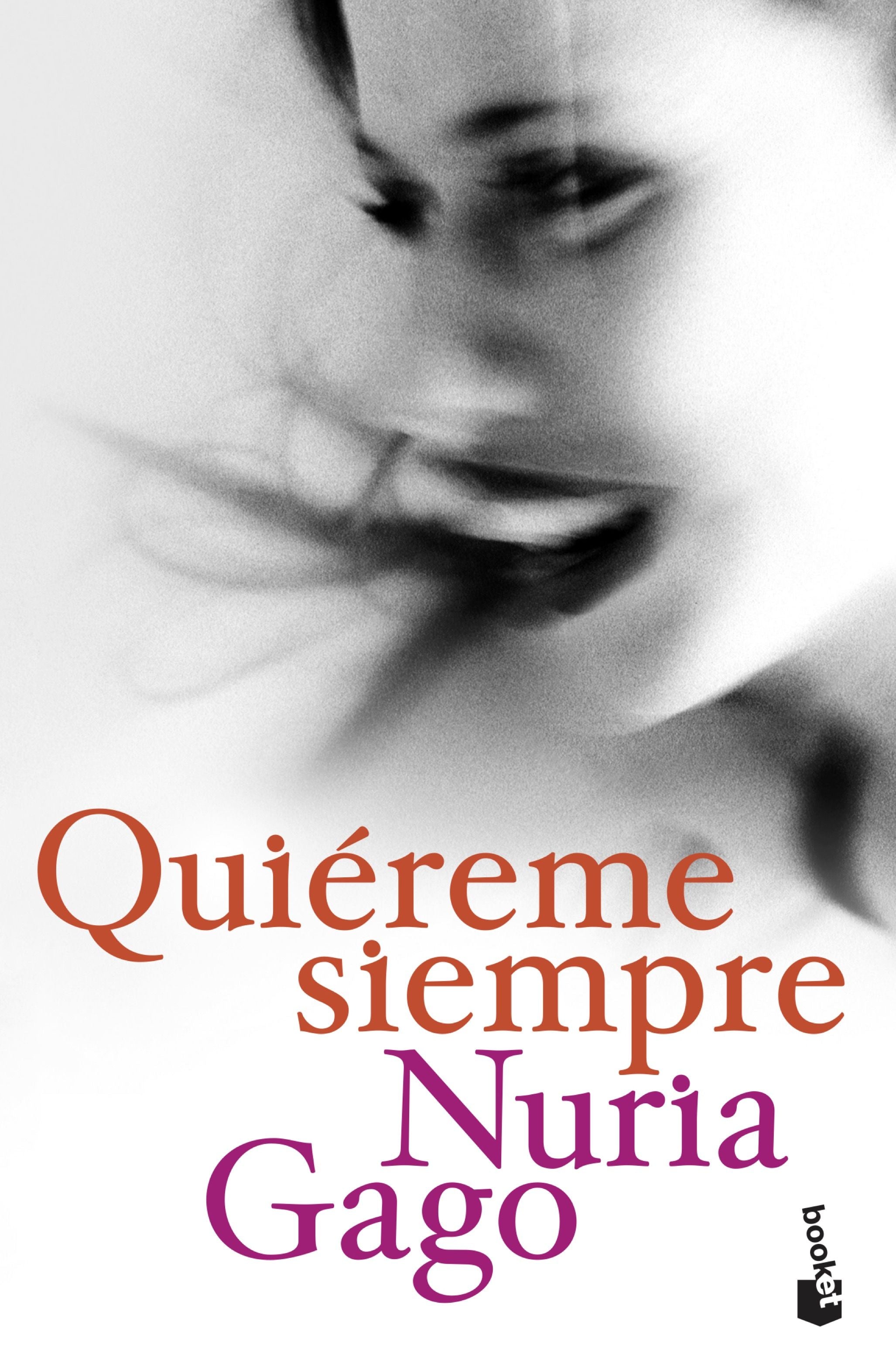 Quiéreme siempre. Nuria Gago (Booket) 9788408209195 Imagen principal del producto