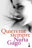 Quiéreme siempre. Nuria Gago (Booket) 9788408209195