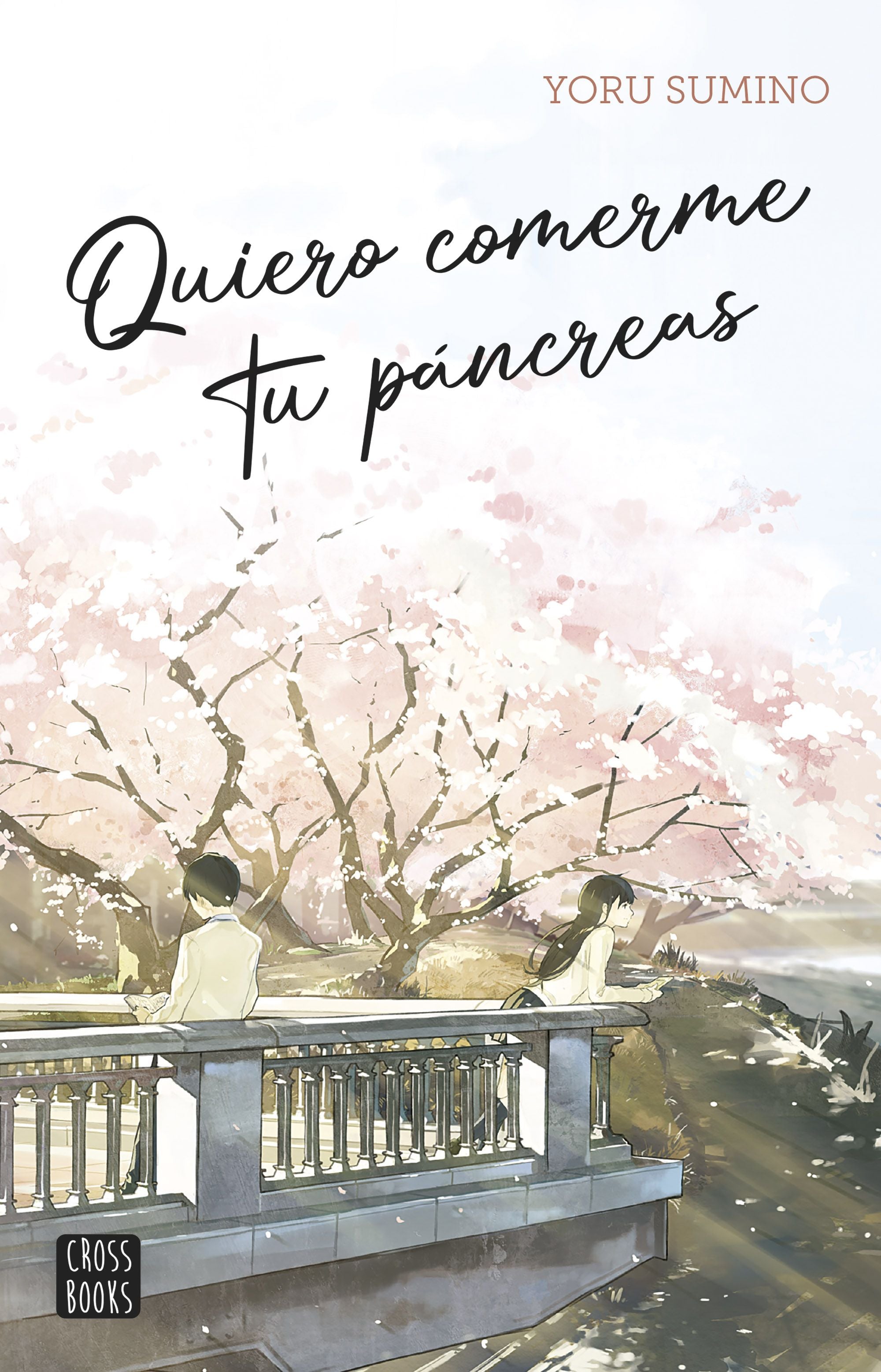 Quiero comerme tu páncreas. Yoru Sumino (Crossbooks) 9788408282617 Imagen principal del producto
