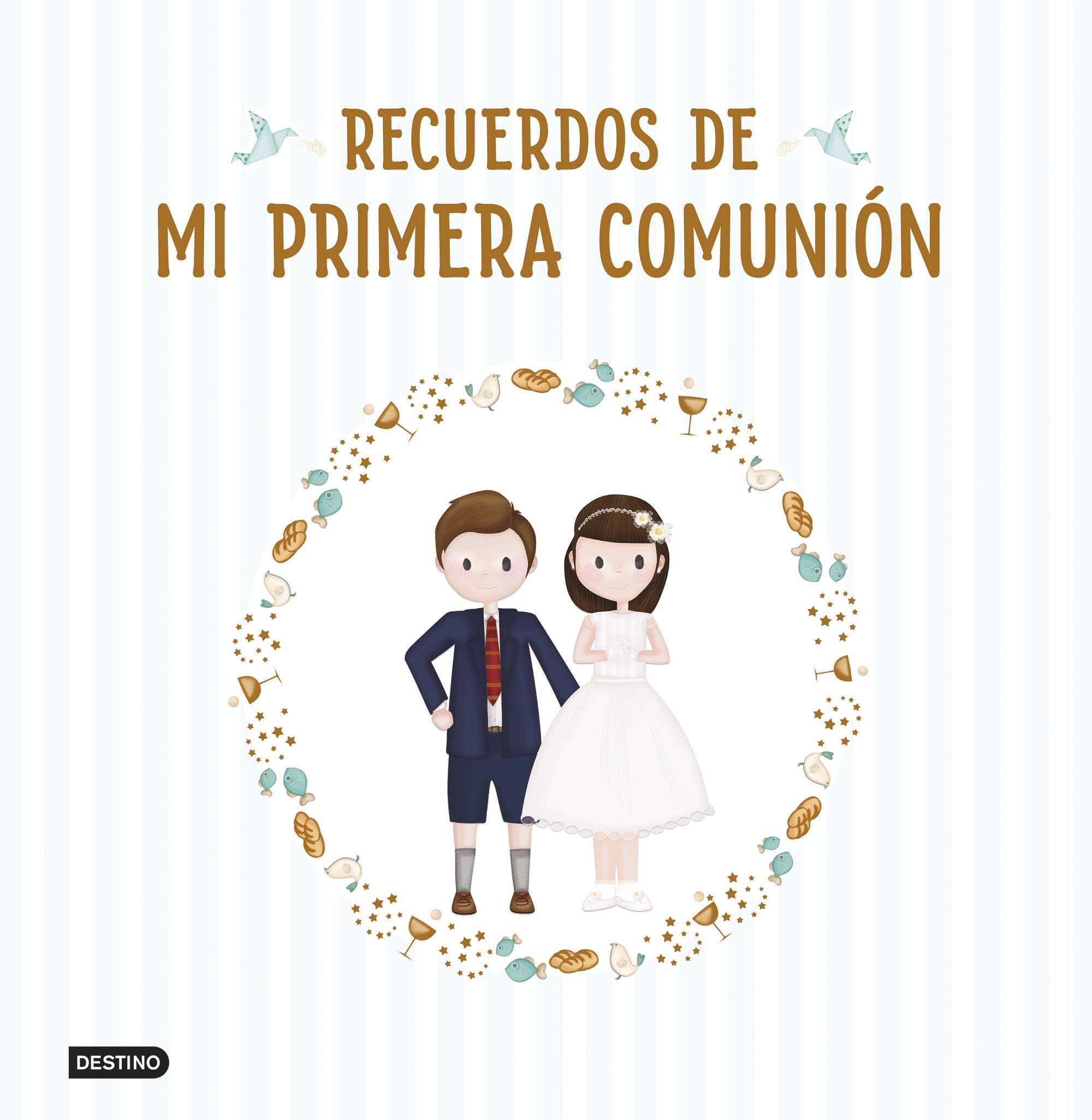 Recuerdos de mi primera comunión. AA. VV. (Destino Infantil & Juvenil) 9788408317265