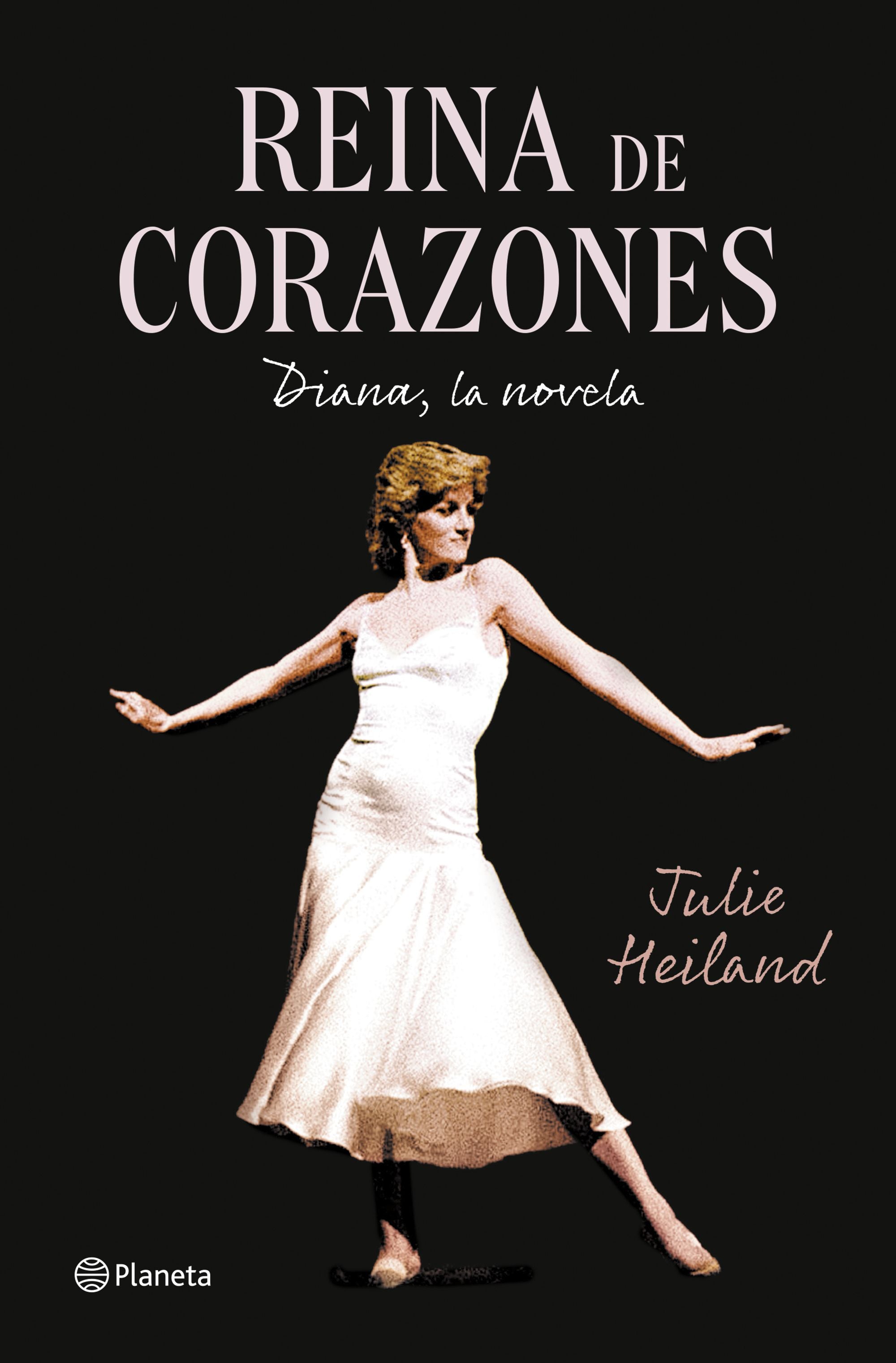 Reina de corazones: Diana, la novela. Julie Heiland (Editorial Planeta) 9788408259589 Imagen principal del producto