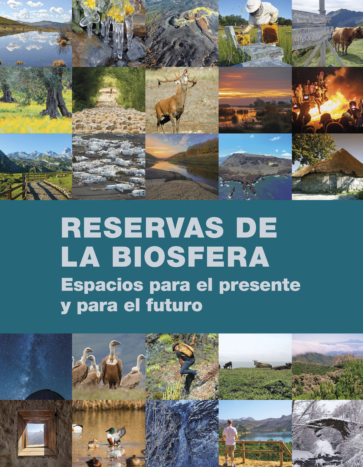 Reservas de la Biosfera: Espacios para el presente y para el futuro. Cristina Herrero Molino (Lunwerg Editores) 9788408294634