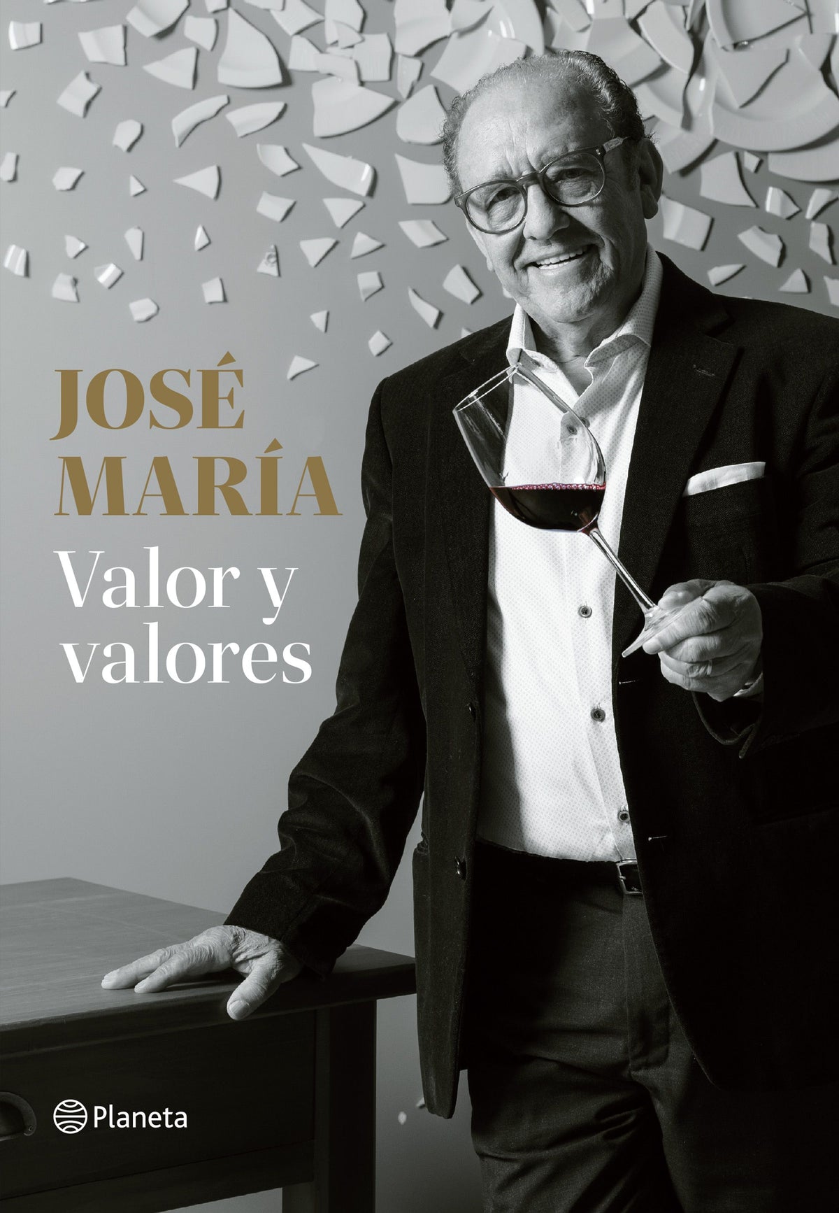 José María. Valor y valores. Carlos Álvaro (Editorial Planeta) 9788408306832