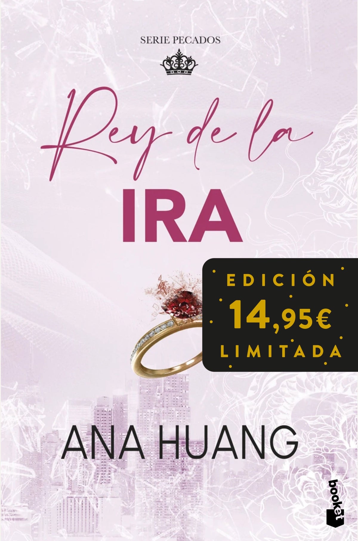 Rey de la ira (Serie Pecados, 1): Edición limitada a precio especial. Ana Huang (Booket) 9788408309499
