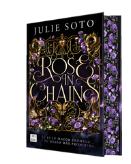 Rose in chains: Trilogía Evermore 1. Edición con cantos tintados. Julie Soto (Crossbooks) 9788408307464