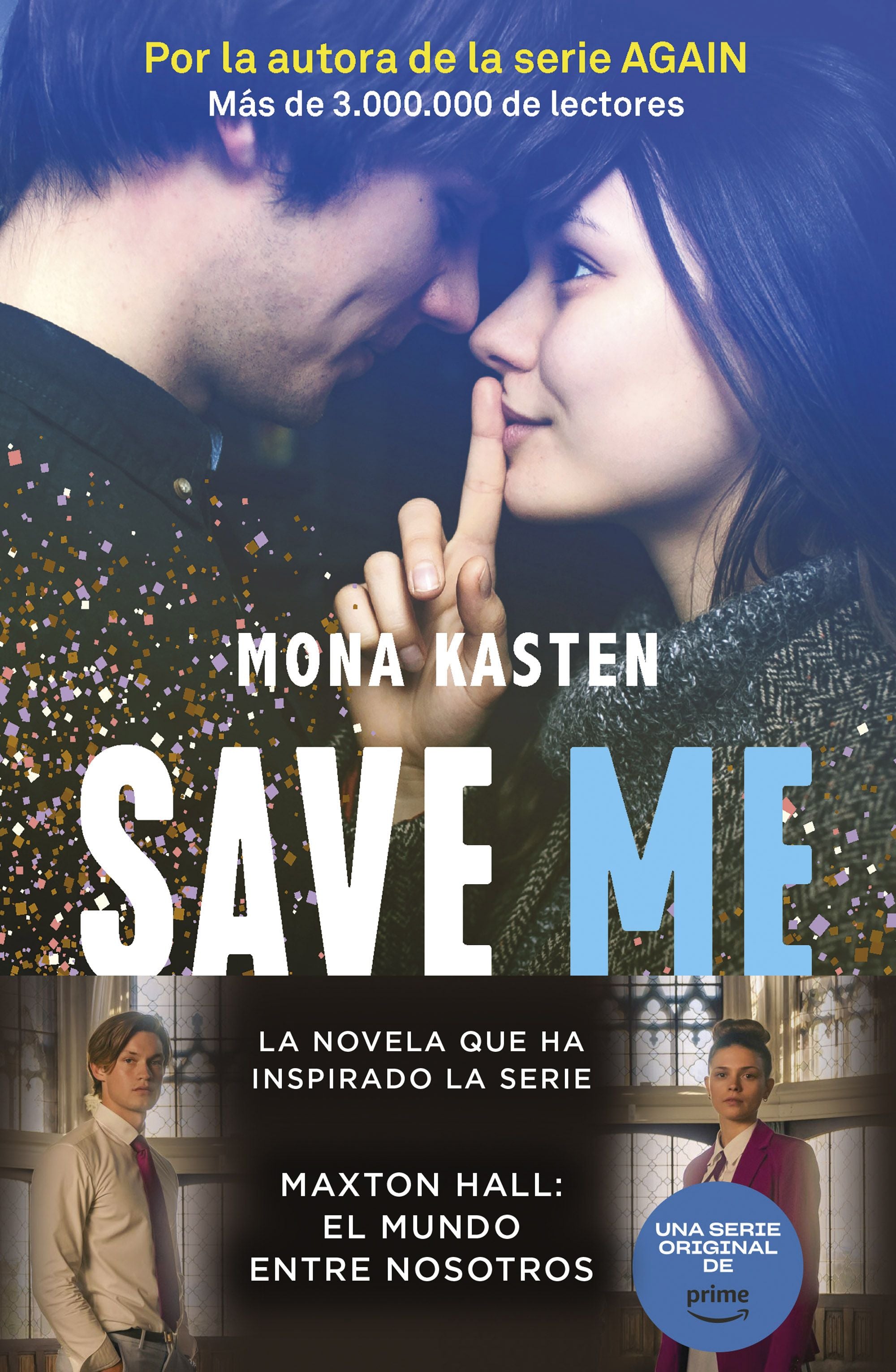 Save 1. Save me: La novela que ha inspirado la serie Maxton Hall. Mona Kasten (Booket) 9788408262411 Imagen principal del producto