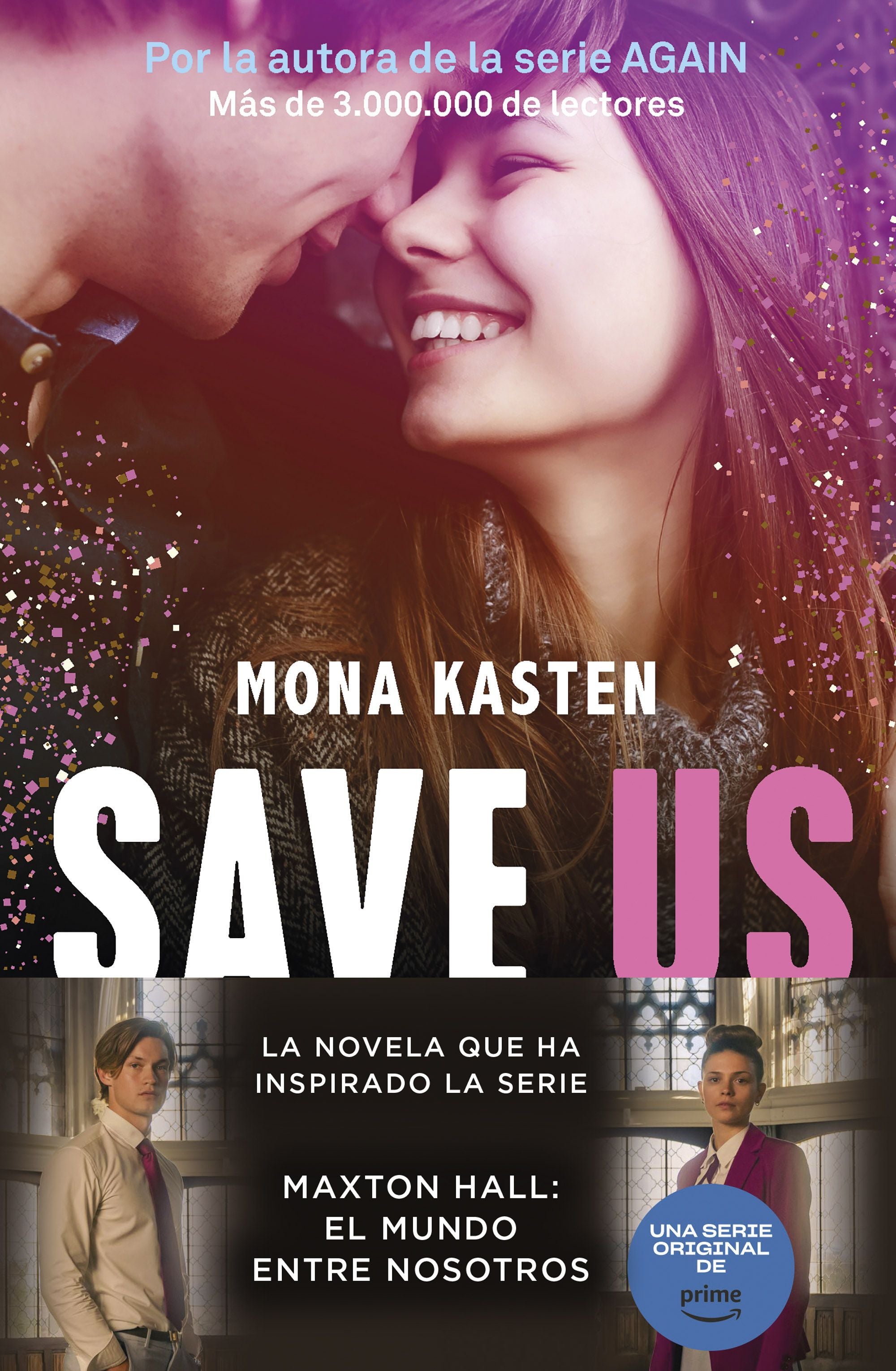 Save 3. Save us: La trilogía que ha inspirado la serie Maxton Hall. Mona Kasten (Booket) 9788408262435