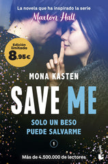 Save Me (Serie Save, 1): La novela que ha inspirado la serie Maxton Hall. Edición limitada a precio especial. Mona Kasten (Booket) 9788408298526