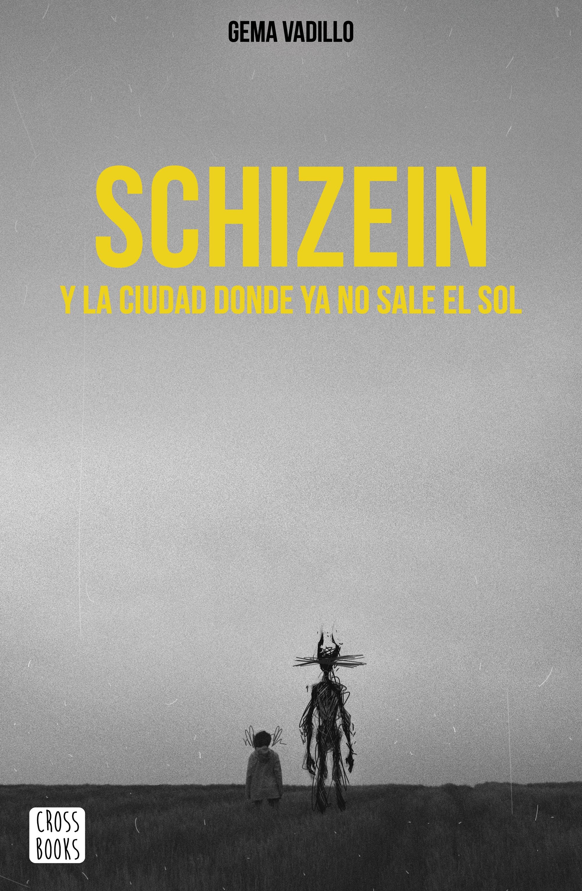 Schizein y la ciudad donde ya no sale el sol. Gema Vadillo (Crossbooks) 9788408214830 Imagen principal del producto