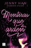 Secretos y mentiras 2. Mentiras que arden. Jenny Han (Crossbooks) 9788408308676