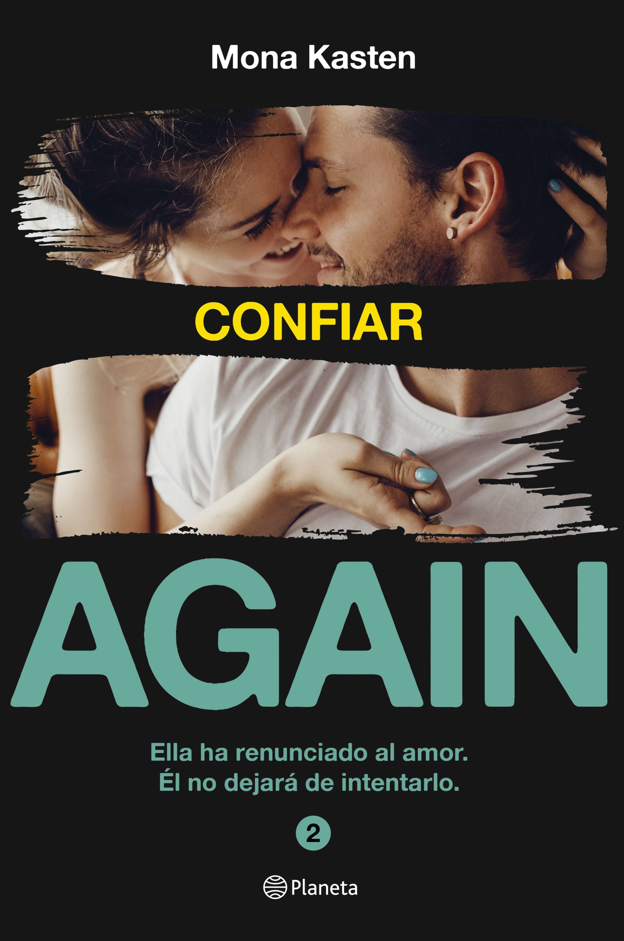 Confiar (Serie Again  2). Mona Kasten (Editorial Planeta) 9788408214083