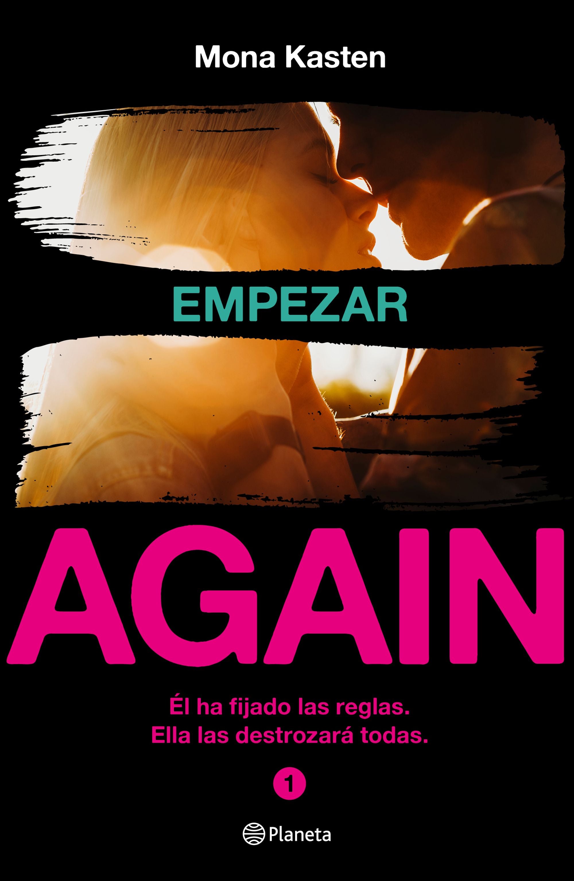 Empezar (Serie Again 1). Mona Kasten (Editorial Planeta) 9788408213482 Imagen principal del producto