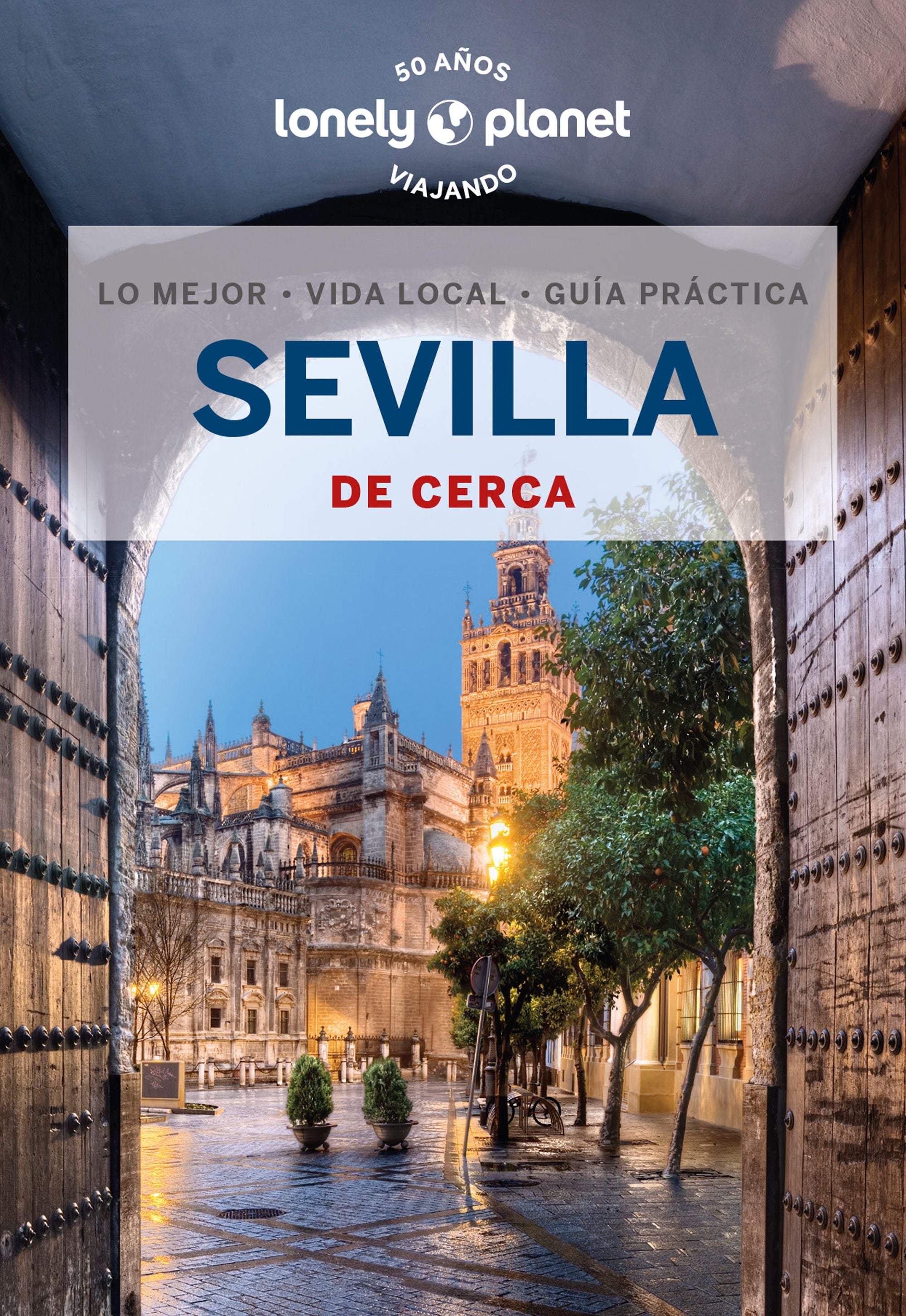 Sevilla de cerca 4. Margot Molina (GeoPlaneta) 9788408271192 Imagen principal del producto