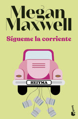 Sígueme la corriente. Megan Maxwell (Booket) 9788408258704