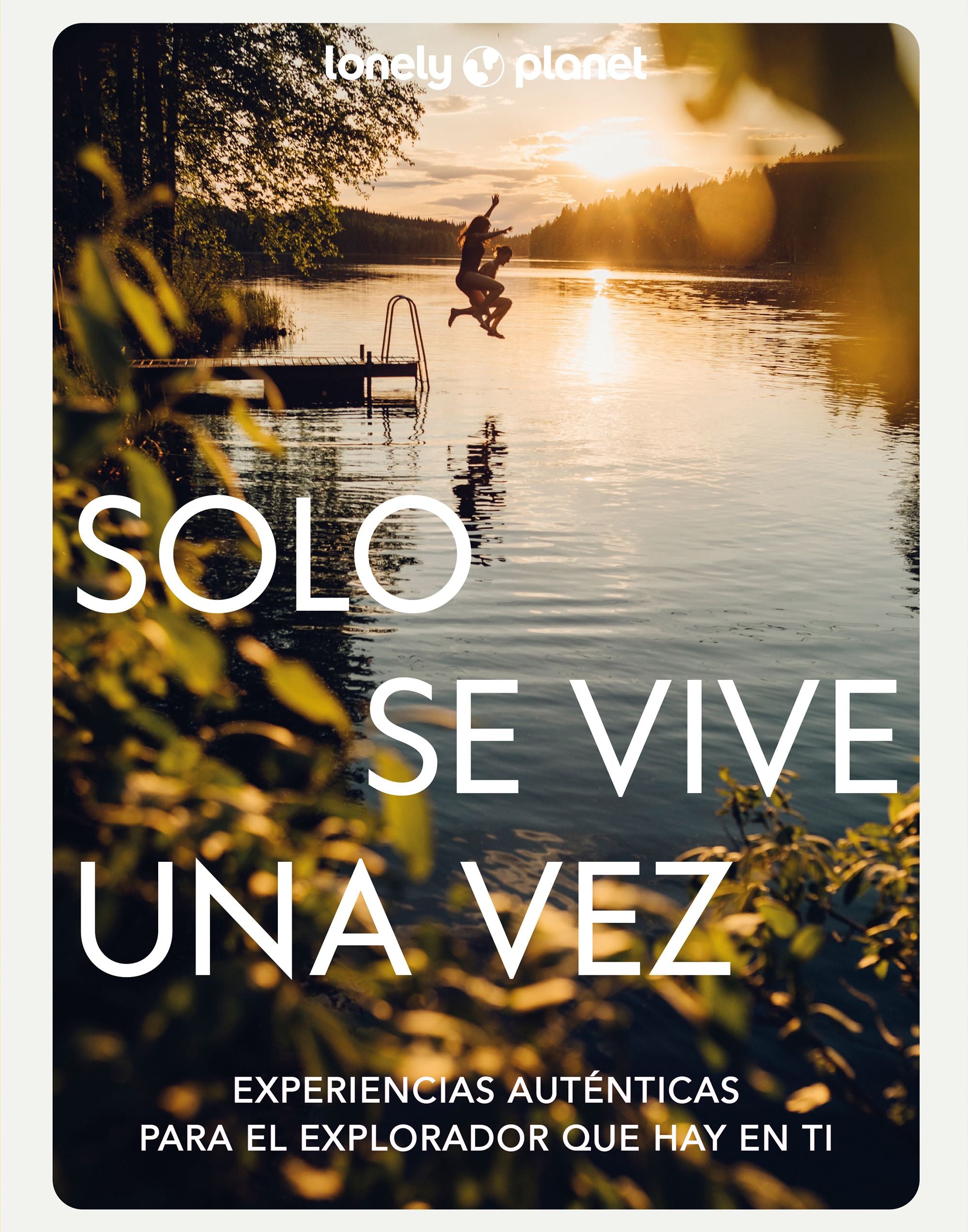 Solo se vive una vez. AA. VV. (GeoPlaneta) 9788408271161