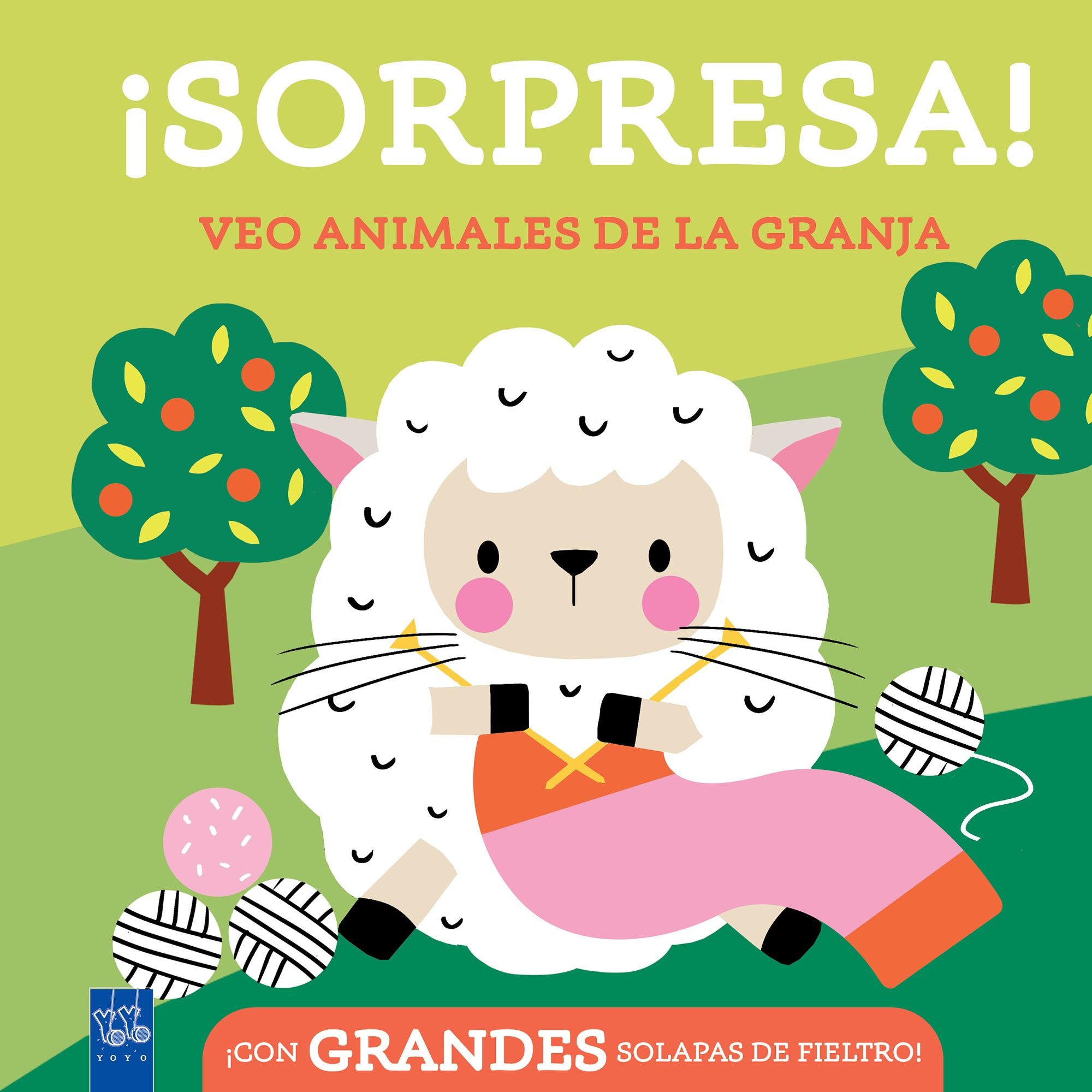 ¡Sorpresa! Veo animales de la granja: Con grandes solapas de fieltro. YOYO (Yoyo) 9788408296843