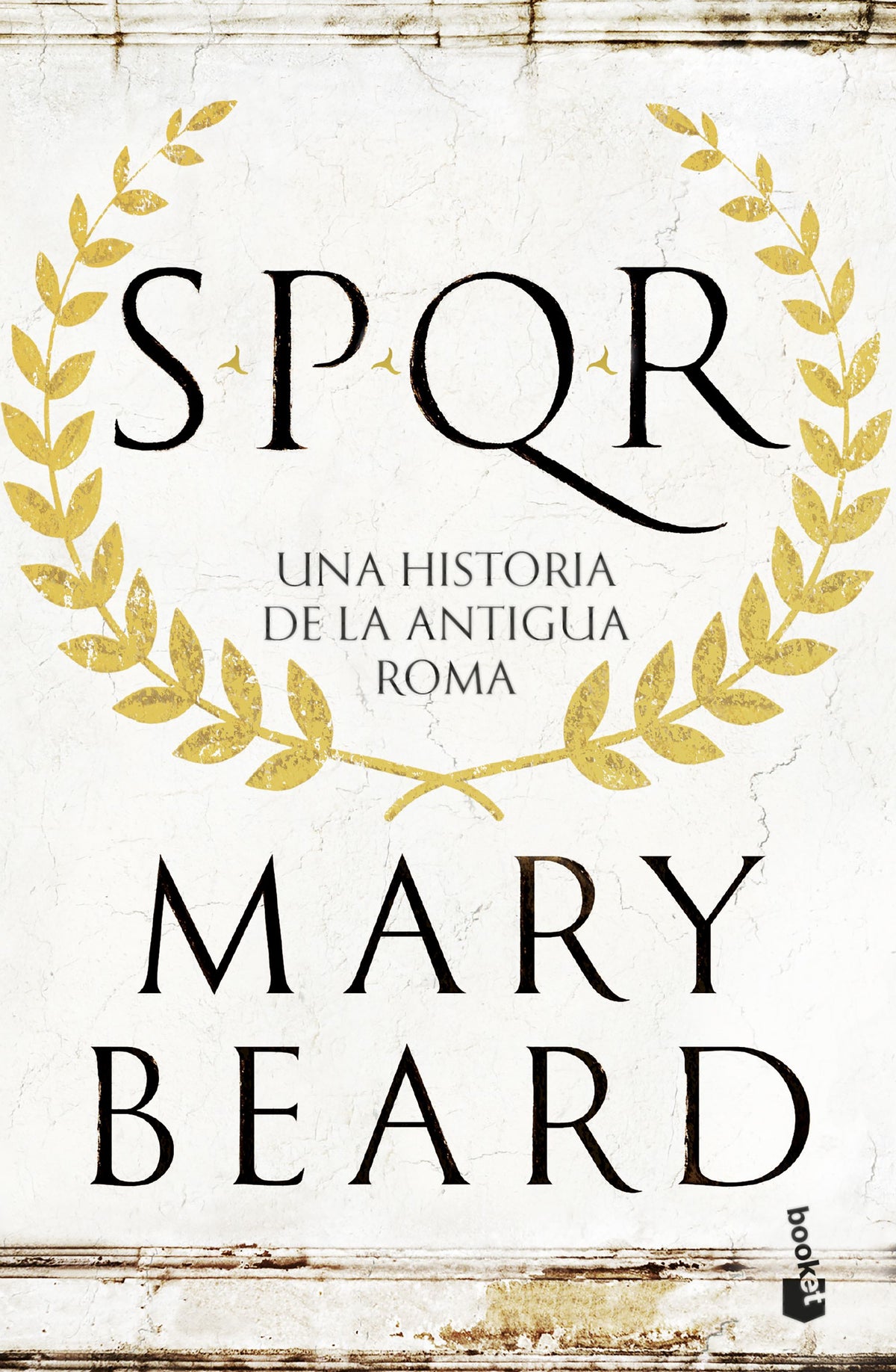 SPQR: Una historia de la antigua Roma. Mary Beard (Booket) 9788408247517