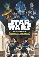 Star Wars. Aventuras en el espacio salvaje. El robo: Narrativa 4