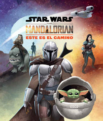 Star Wars. The Mandalorian. Este es el camino. Star Wars (Planeta Junior) 9788408237051
