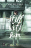 Still with 4. Still with him. Lily del Pilar (Crossbooks) 9788408290117