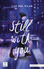 Still with you. Lily del Pilar (Crossbooks) 9788408254546