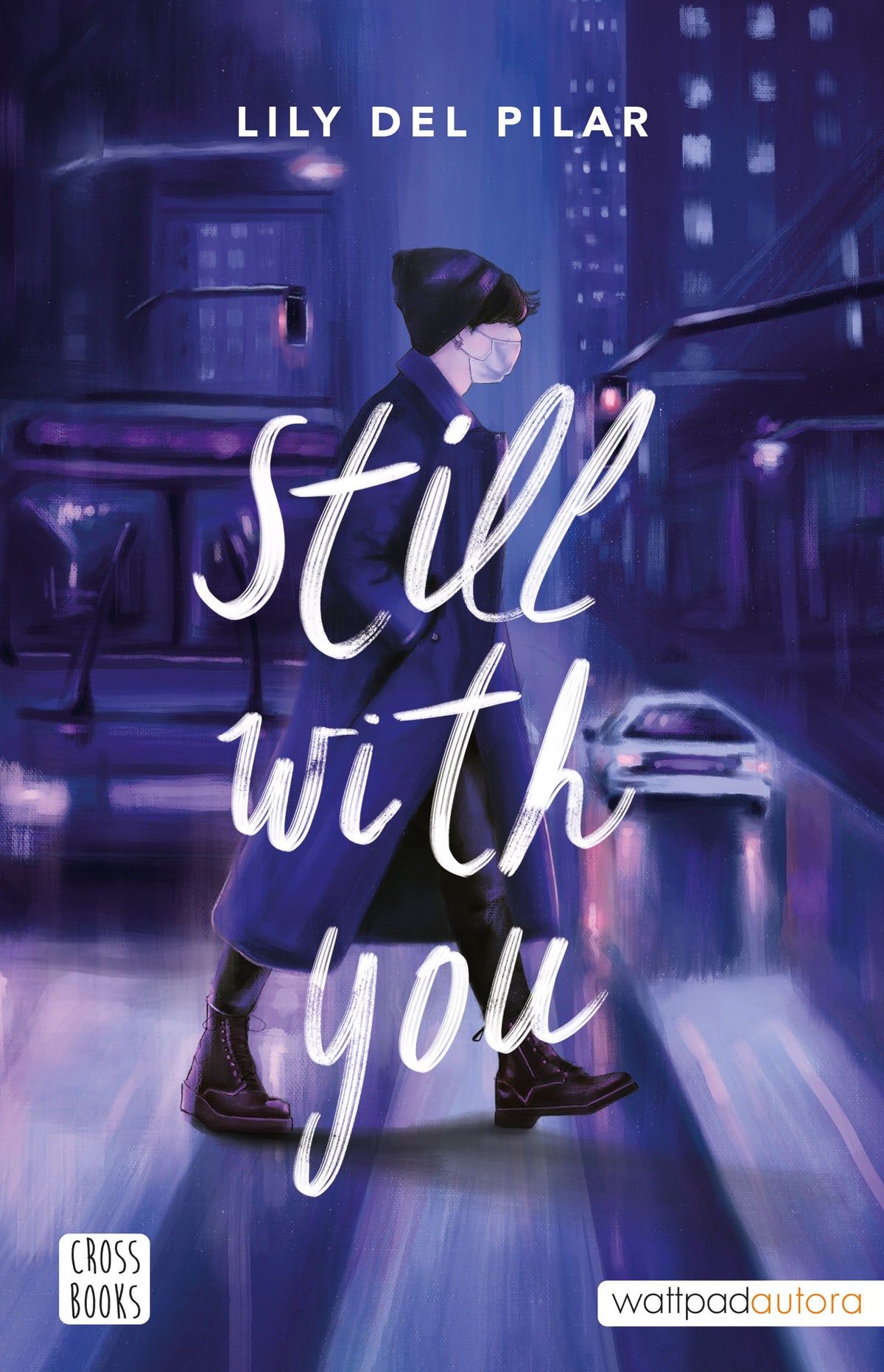 Still with you. Lily del Pilar (Crossbooks) 9788408254546