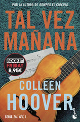 Tal vez mañana (Tal vez, 1): Edición limitada a precio especial. Colleen Hoover (Booket) 9788408294740