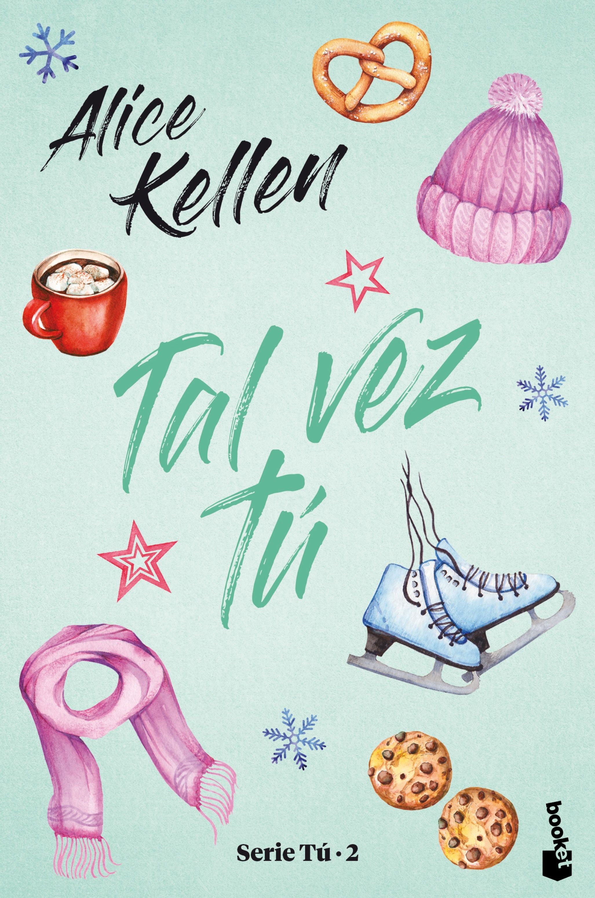 Tal vez tú: Serie Tú 2. Alice Kellen (Booket) 9788408245261