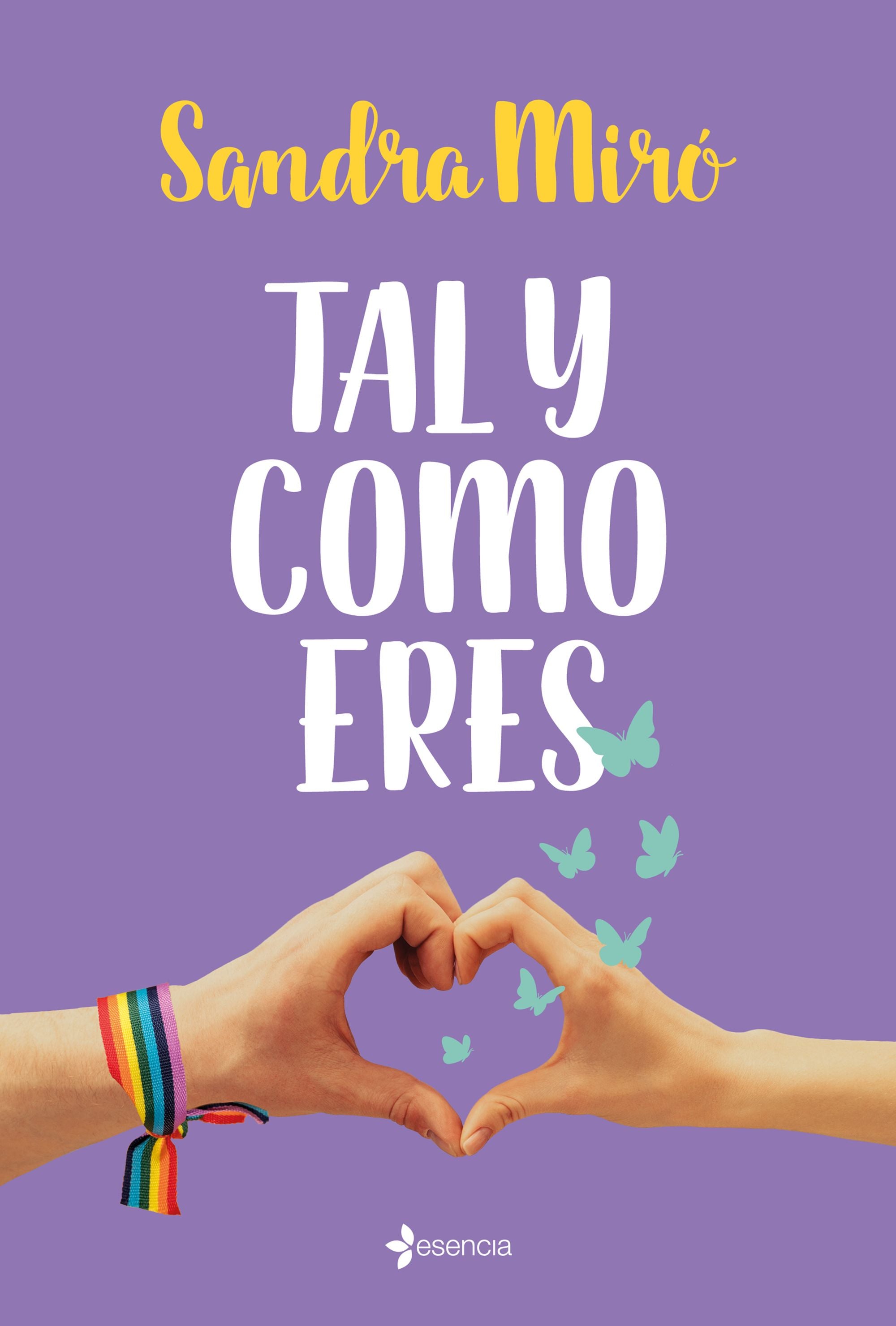 Tal y como eres. Sandra Miró (Esencia) 9788408240198