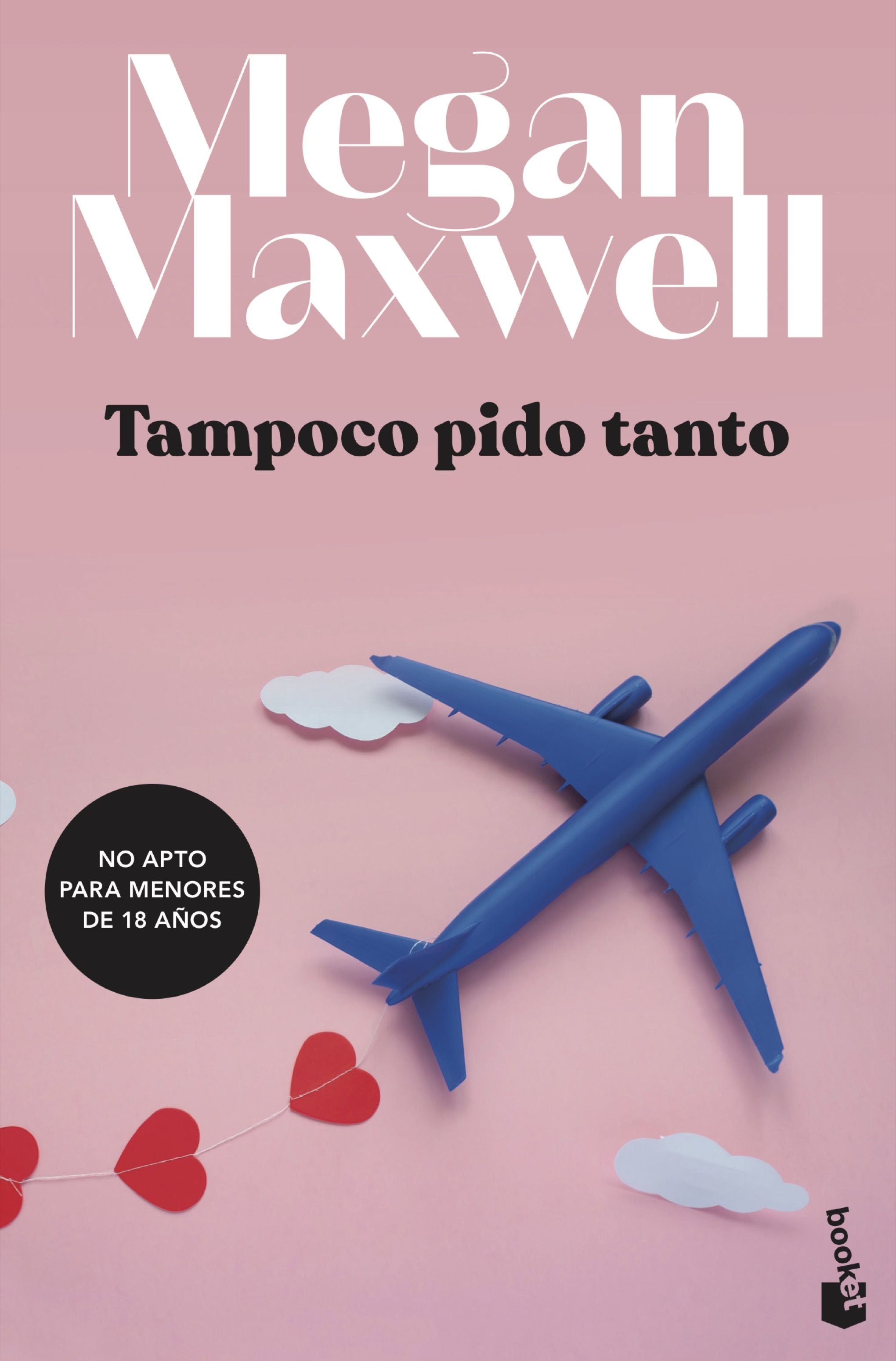 Tampoco pido tanto. Megan Maxwell (Booket) 9788408234784 Imagen principal del producto