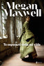 Te esperaré toda mi vida. Megan Maxwell (Esencia) 9788408245711