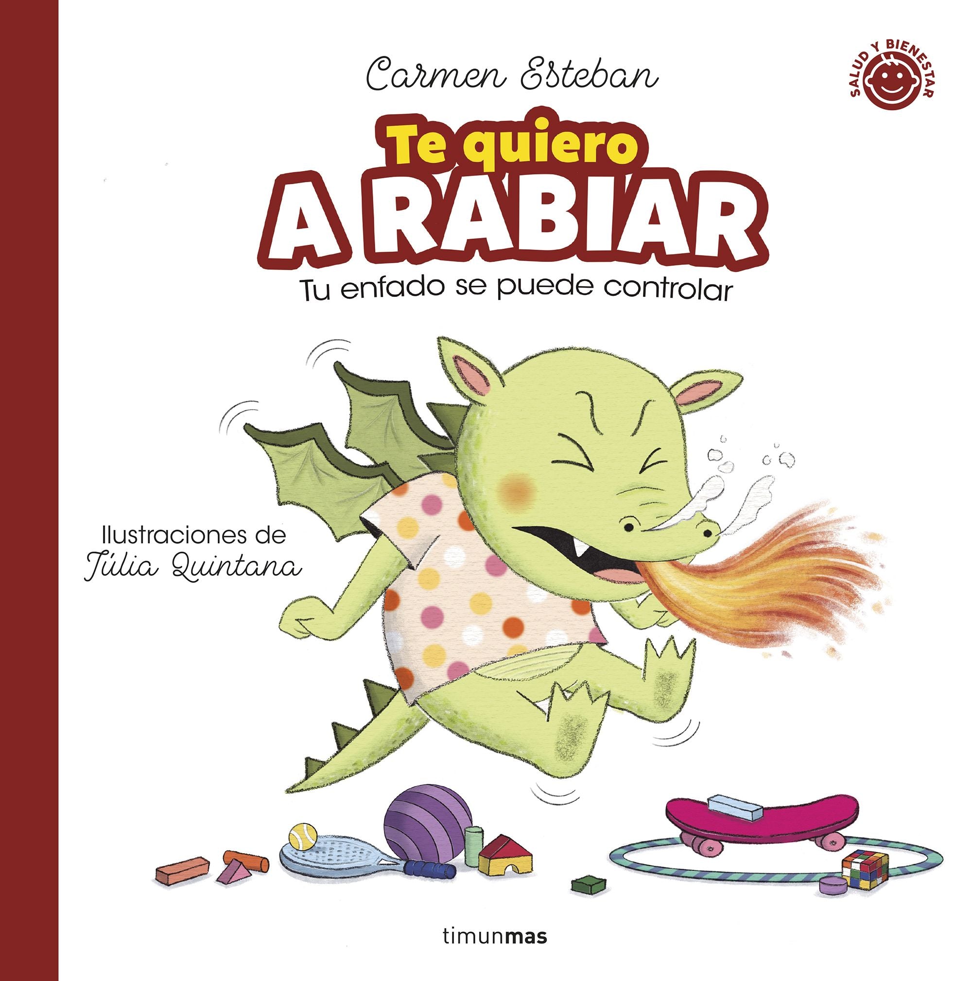Te quiero A RABIAR. Carmen Esteban (Timun Mas Infantil) 9788408286806 Imagen principal del producto