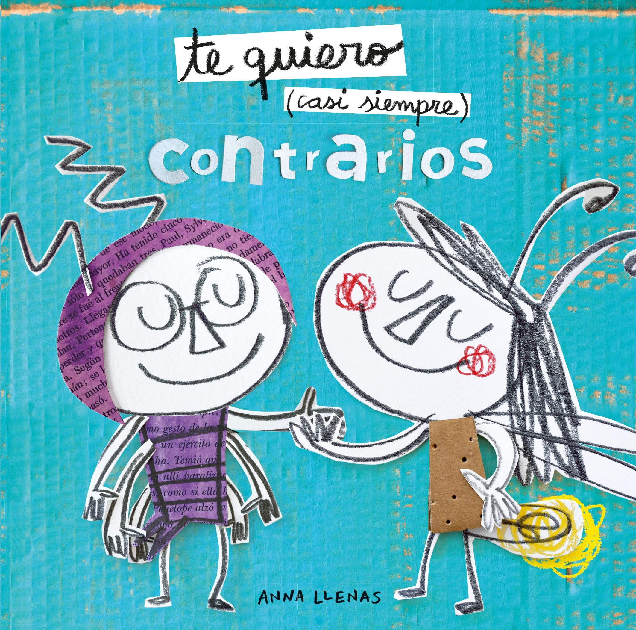 Te quiero casi siempre. Contrarios. Anna Llenas (Timun Mas Infantil) 9788408212935