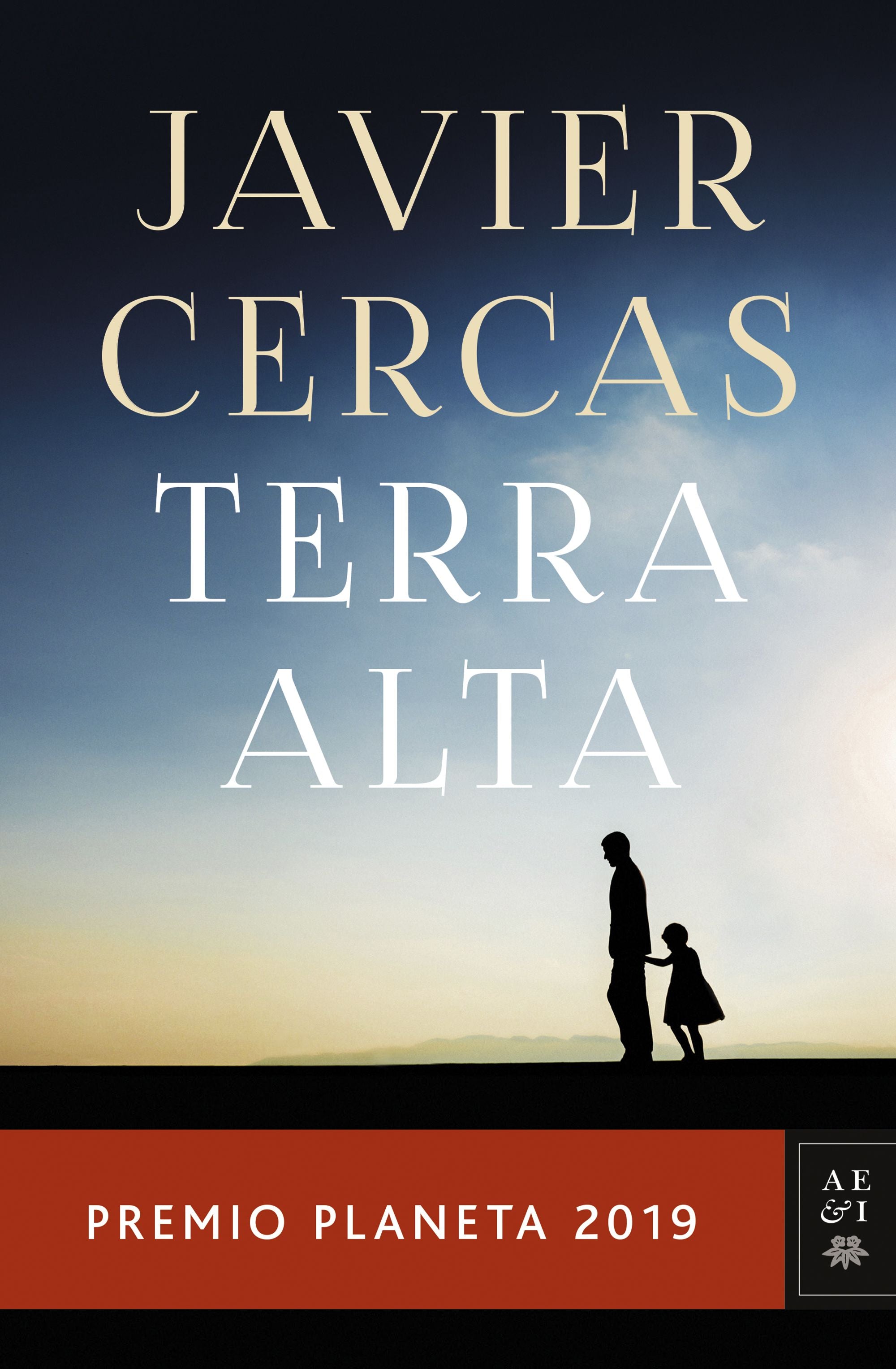 Terra Alta: Premio Planeta 2019. Javier Cercas (Editorial Planeta) 9788408217848