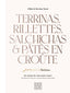 Terrinas, rillettes, salchichas y pâtés en croûte. Gilles & Nicolas Verot (Planeta Gastro) 9788408248392