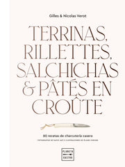 Terrinas, rillettes, salchichas y pâtés en croûte. Gilles & Nicolas Verot (Planeta Gastro) 9788408248392