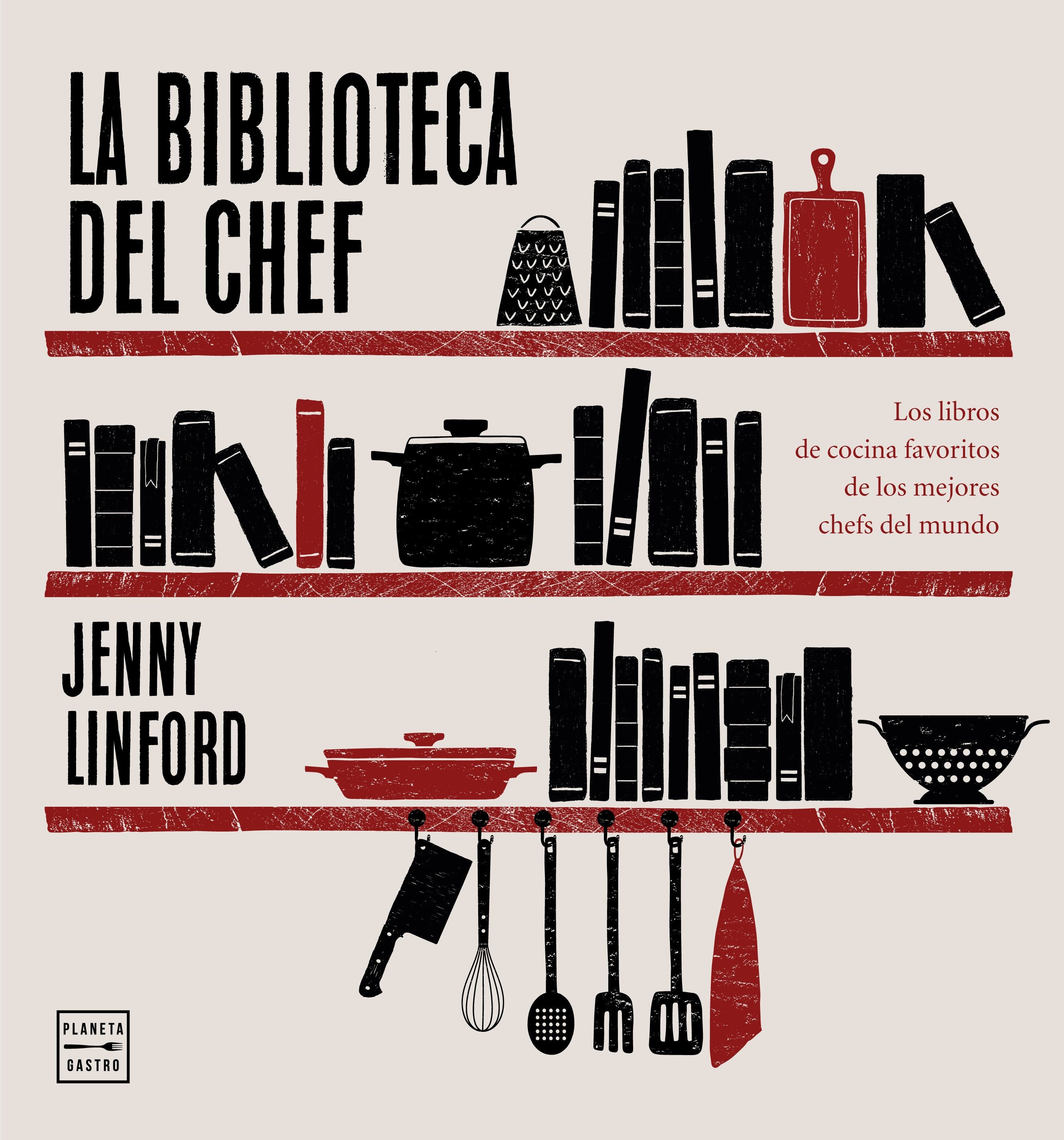 La biblioteca del chef: Los libros de cocina favoritos de los mejores chefs del mundo. Jenny Linford (Planeta Gastro) 9788408214373 Imagen principal del producto