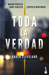 Toda la verdad. Karen Cleveland (Booket) 9788408202455