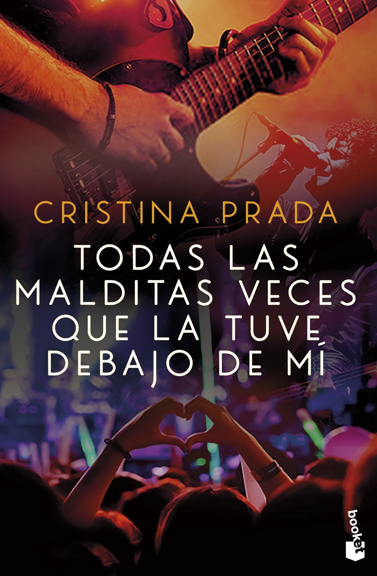 Todas las malditas veces que la tuve debajo de mí. Cristina Prada (Booket) 9788408260646