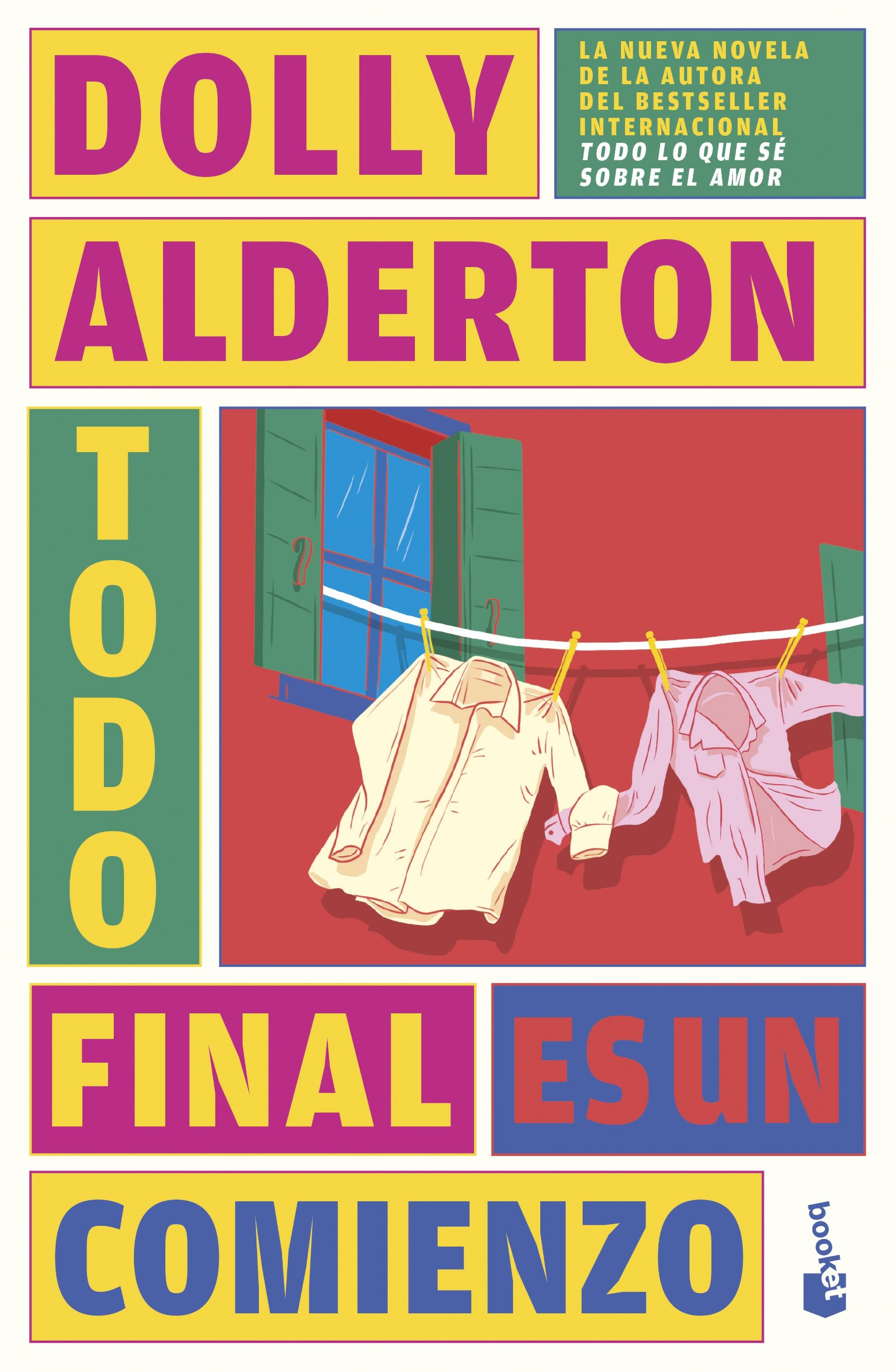 Todo final es un comienzo (Good Material). Dolly Alderton (Booket) 9788408287476 Imagen principal del producto