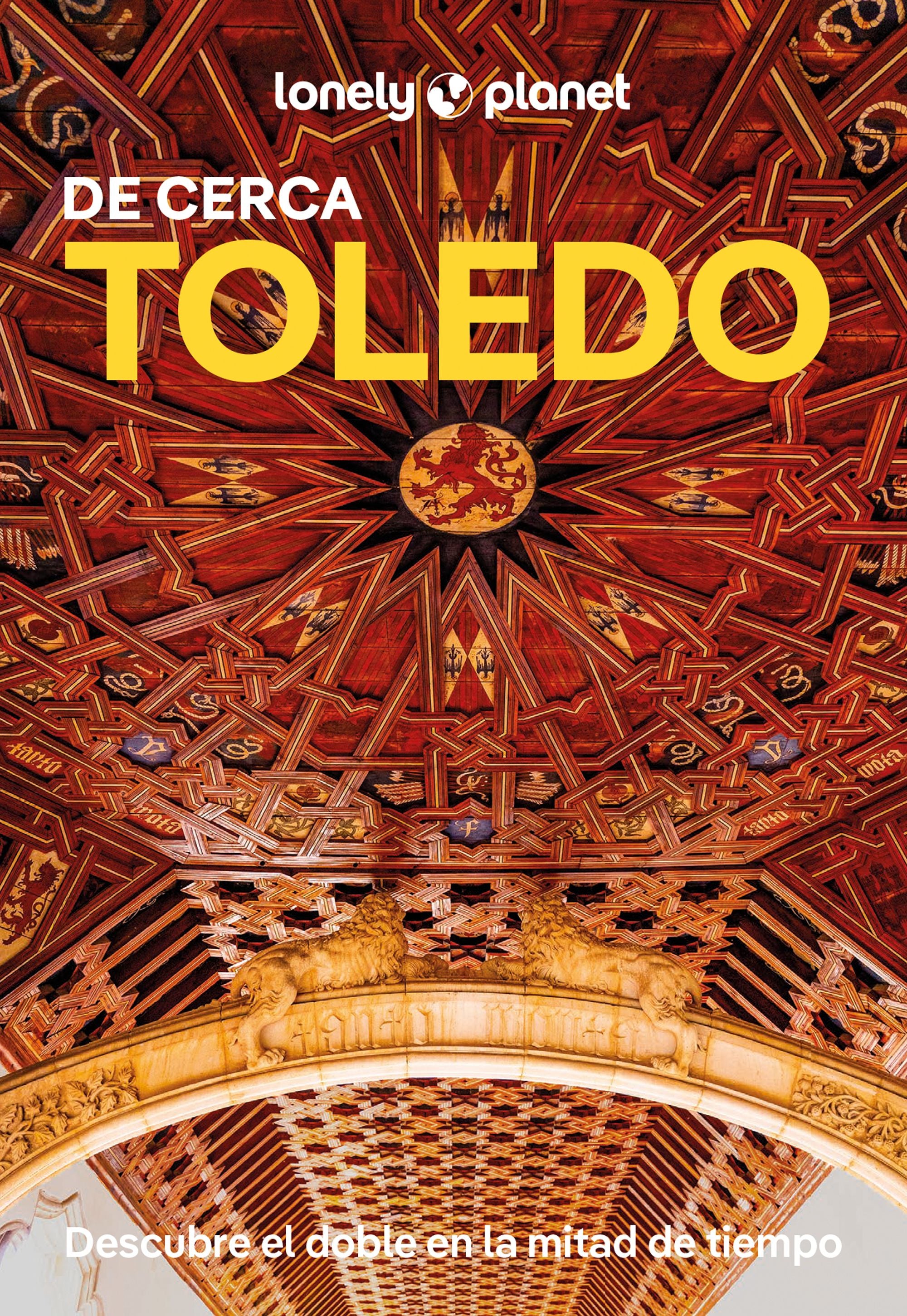 Toledo de cerca 1. Igor Gonzalo (GeoPlaneta) 9788408294238