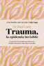 Trauma, la epidemia invisible. Dr. Paul Conti (Zenith) 9788408286042