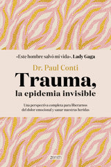 Trauma, la epidemia invisible. Dr. Paul Conti (Zenith) 9788408286042