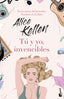 Tú y yo, invencibles: La autora más vendida del año en edición de bolsillo. Alice Kellen (Booket) 9788408253143