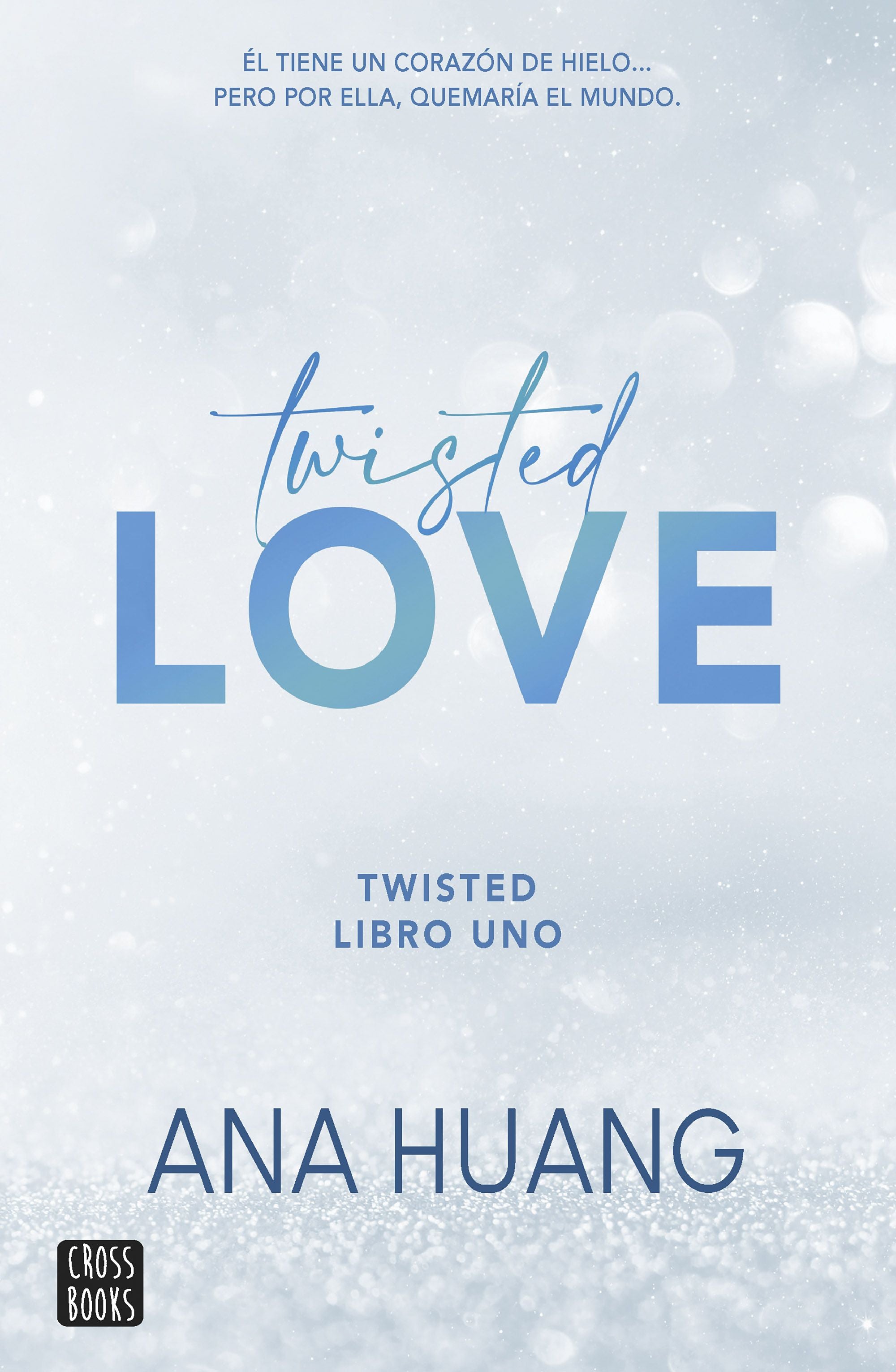 Twisted 1. Twisted love. Ana Huang (Crossbooks) 9788408260509 Imagen principal del producto