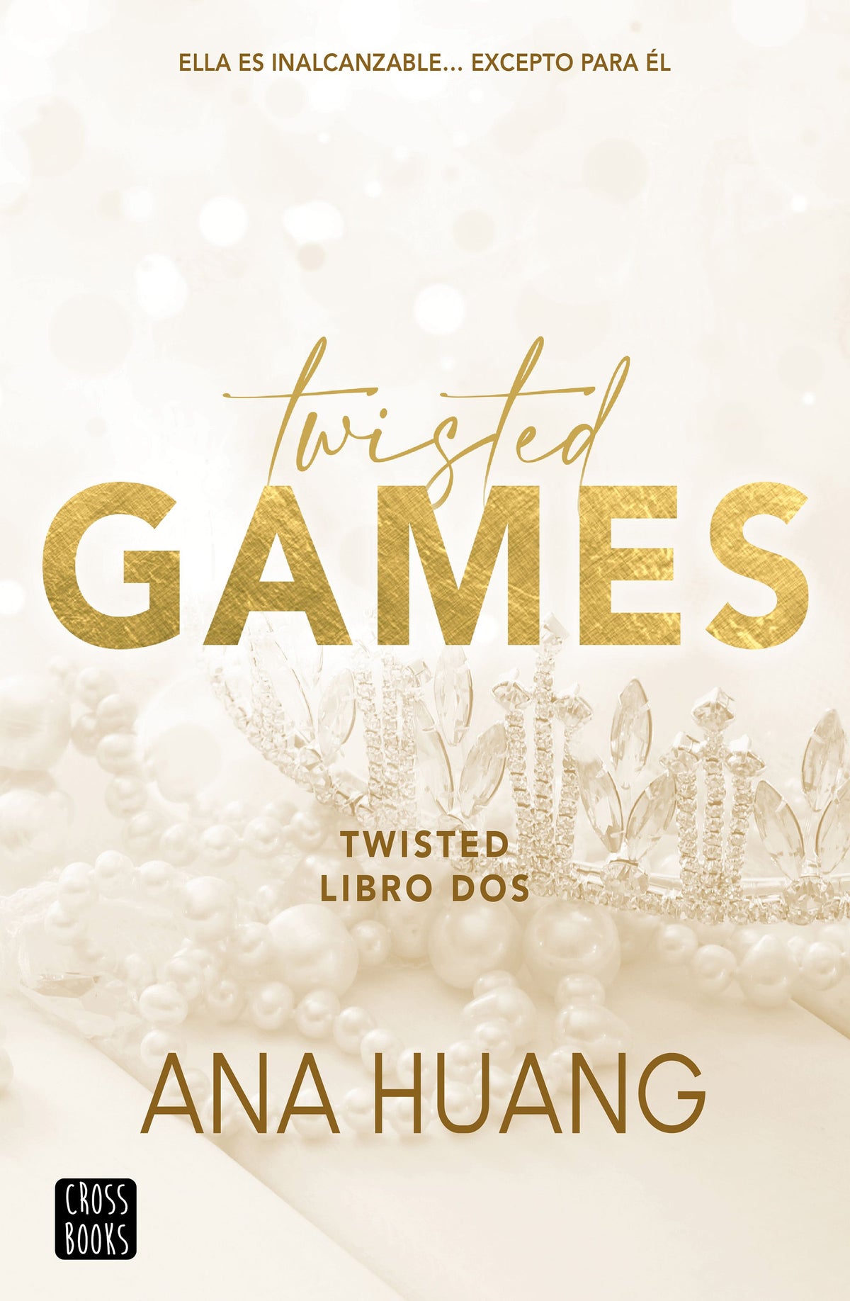 Twisted 2. Twisted Games. Ana Huang (Crossbooks) 9788408267041