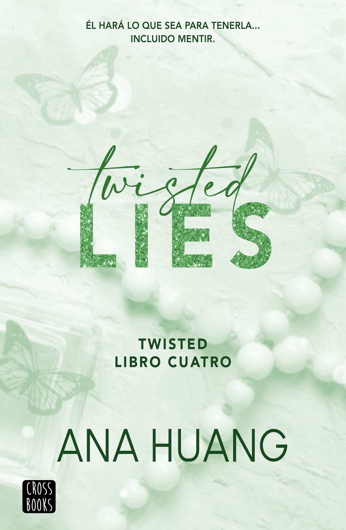 Twisted 4. Twisted Lies. Ana Huang (Crossbooks) 9788408282952