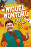 Uep! Mis aventuras en el campo. Miquel Montoro (Editorial Planeta) 9788408240686