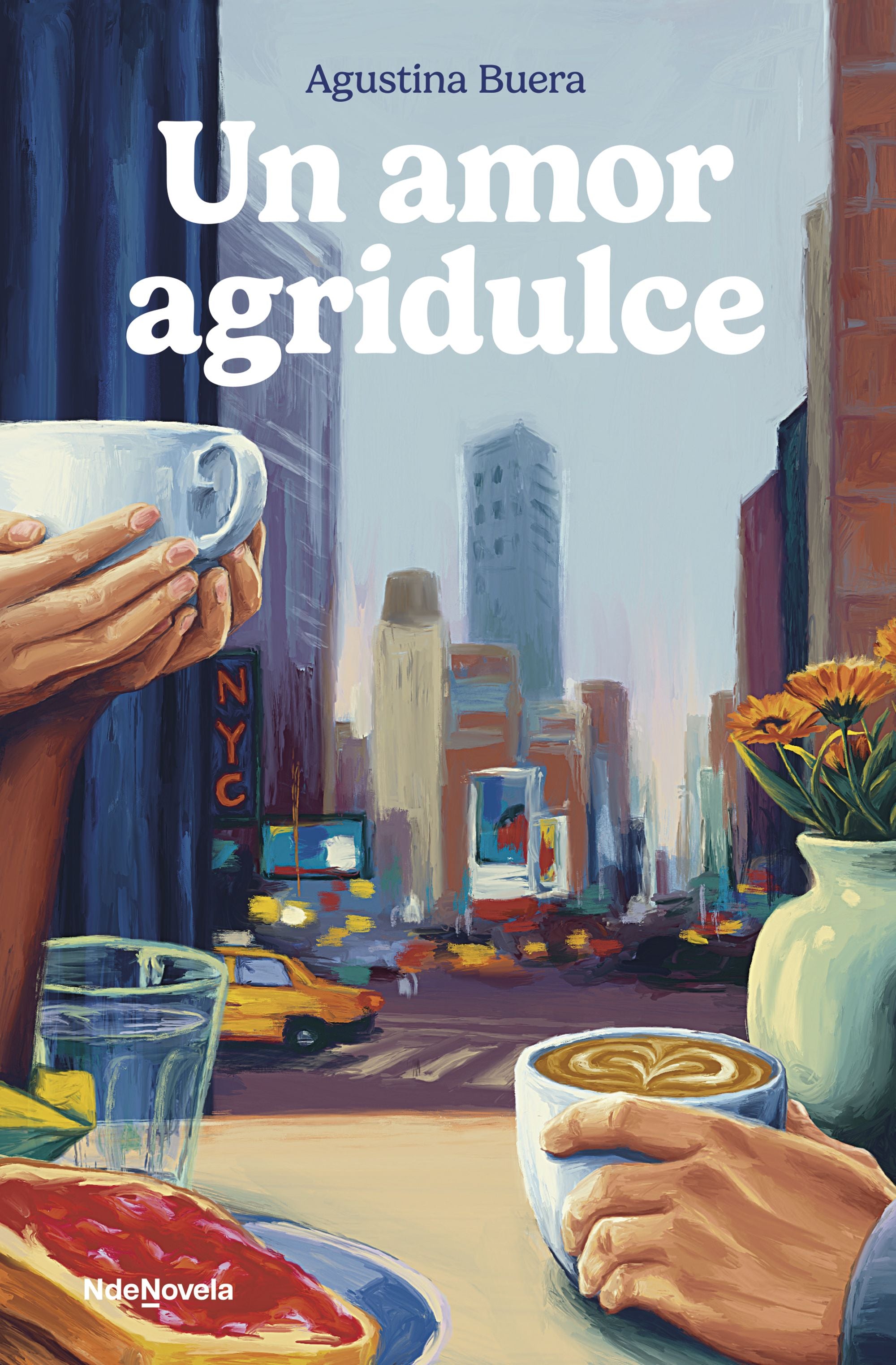 Un amor agridulce. Agustina Buera (NdeNovela) 9788410140189